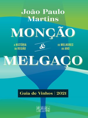 cover image of Monção e Melgaço--Guia de Vinhos 2021